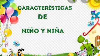 Características de niño y niña