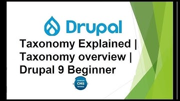 Taxonomy Explained | Taxonomy overview | Drupal 9 Beginner