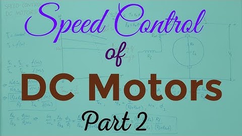Speed Control of DC Motors | Part 2
