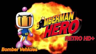 Bomberman Hero: Bomber Vehicles HD