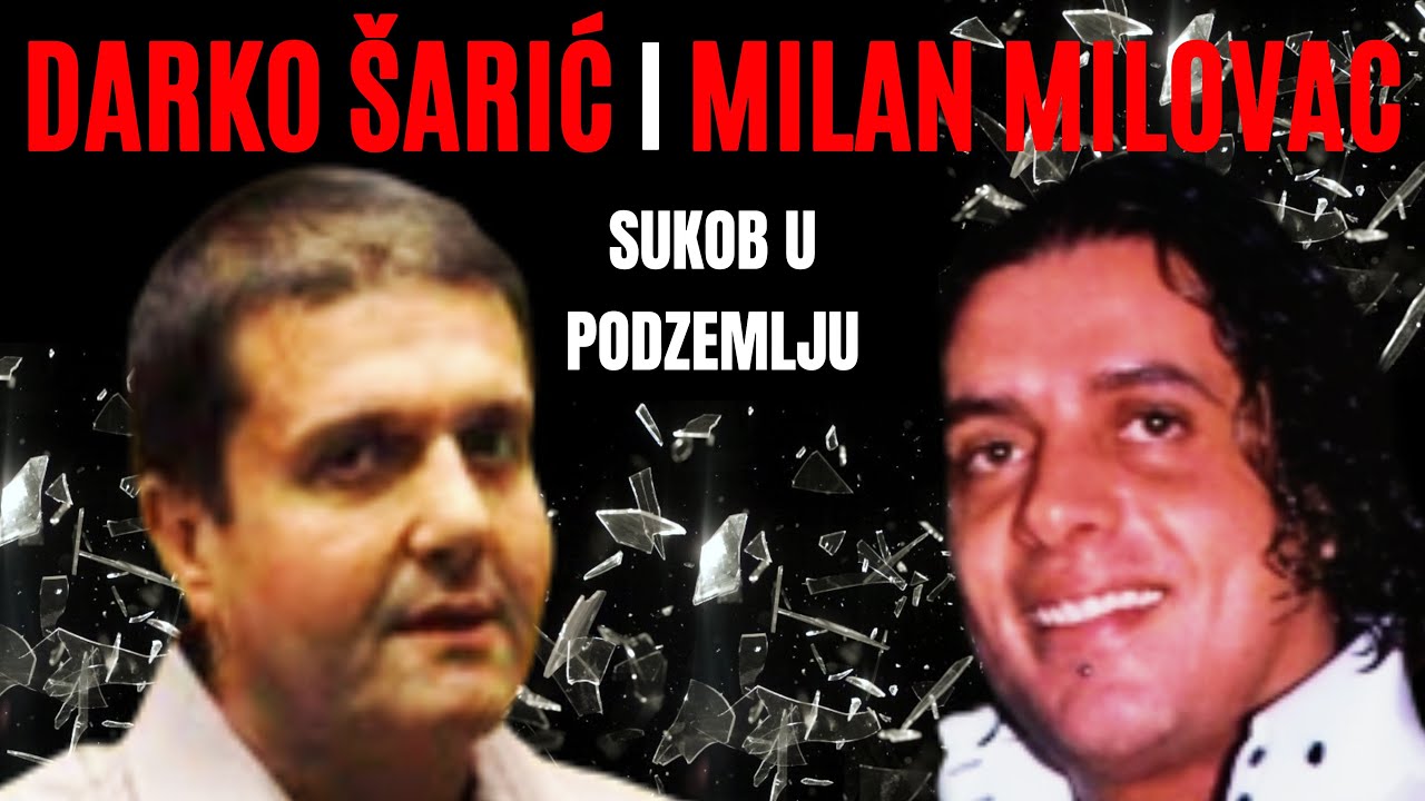Darko Šarić i Milan Milovac - SUKOB U PODZEMLJU