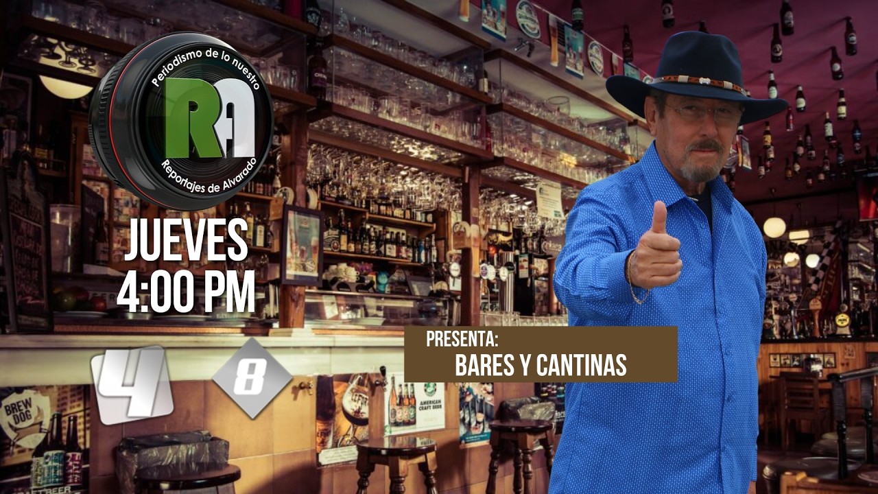 Cantinas de Antaño de Monterrey | Reportajes de Alvarado | Jueves 26 de Febrero 2026