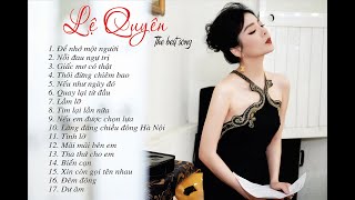 Lệ Quyên Hay Nhất - Liên Khúc Nhạc Vàng Bolero Chọn Lọc Hay Nhất Của Lệ Quyên