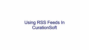 Using RSS feeds in CurationSoft Blog Curation Software