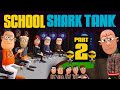 School shark tank  part 2      komedykeking   type of business idea funny comedy