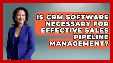 Is CRM Software Necessary for Effective Sales Pipeline Management? | Sales Pro Blueprint News
