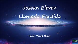 Josean Eleven - Llamada Perdida