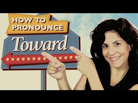 How to pronounce 'toward' | American English