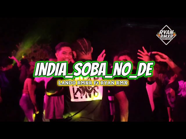 INDIA BAR BAR_ 🌴 SOBA NO_DE 🌴 BY RYAN RMX FT LANDO RMXR ‼️ TERBARU 2024 class=