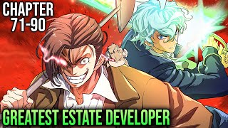 The Greatest Estate Developer Chapter 71 to 90- Entire Story Explained | Manhwa Recap