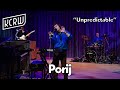Porij - Unpredictable (Live on KCRW)