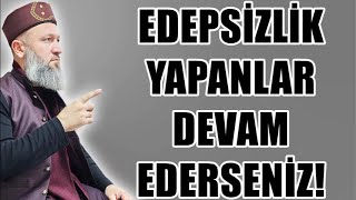 EDEPSİZLİK YAPANLAR DEVAM EDERSENİZ! HÜSEYİN ÇEVİK