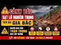 Cảnh báo sạt lở nghiêm trọng trên đèo Gia Bắc, người dân cần thận trọng khi lưu thông