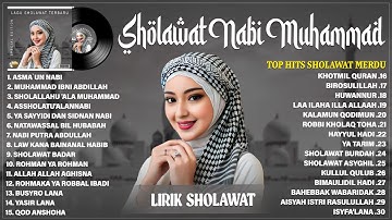 SHOLAWAT NABI MUHAMMAD SAW BIKIN HATI ADEM - SHOLAWAT NABI MERDU TERBARU 2025 TERPOPULER (LIRIK)