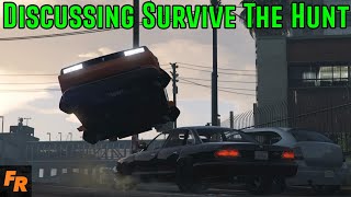 Discussing Survive The Hunt #44 - Gta 5