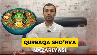 “Qurbaqa sho’rva” nazariyasi