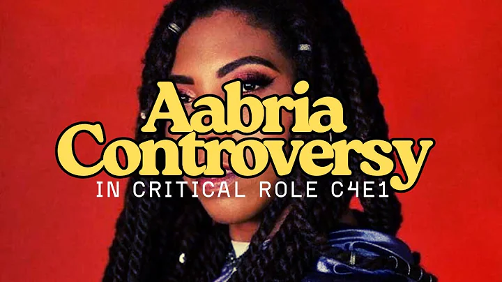 Aabria Controversy in Critical Role C4E1