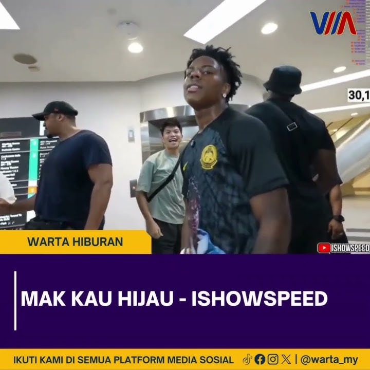 'Mak Kau Hijau' -IshowSpeed