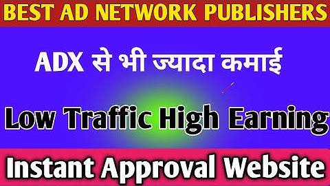 Adsense Alternative Ad Network, highest CPM CPC, website instant approval