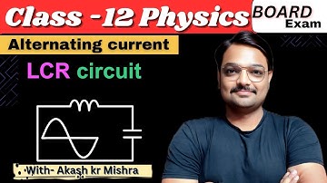 7. 🌟 LCR Circuit in AC | Waveform & Phasor Diagram Explained | Class 12 Physics | #boardexam2026 