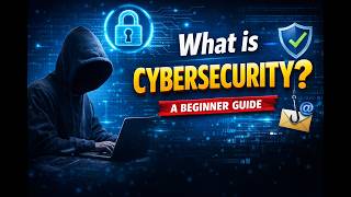 What is cybersecurity? A Beginner Guide (Full Course Part 1)