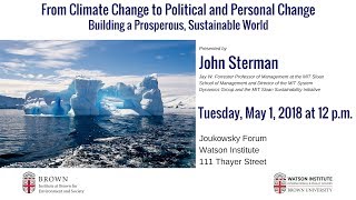 John Sterman– From Climate Change to Political and Personal Change