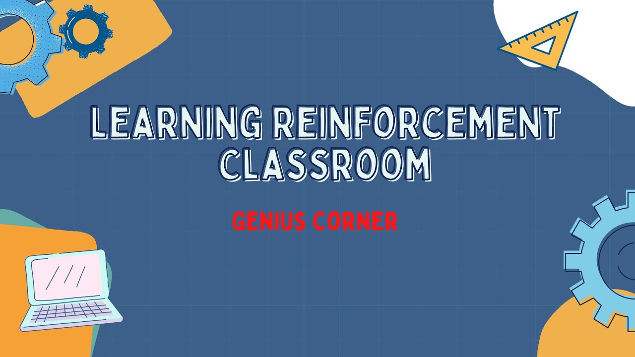 Learning Reinforcement Class, Geniuscorner, Student Guide - YouTube