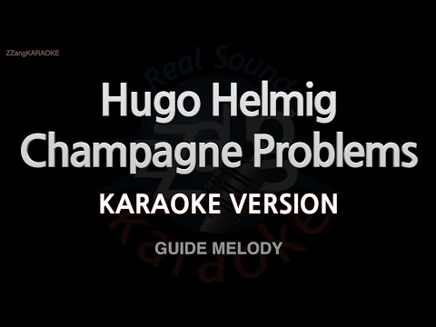 Hugo Helmig-Champagne <strong>Problems</strong> (Melody) (Karaoke Version)