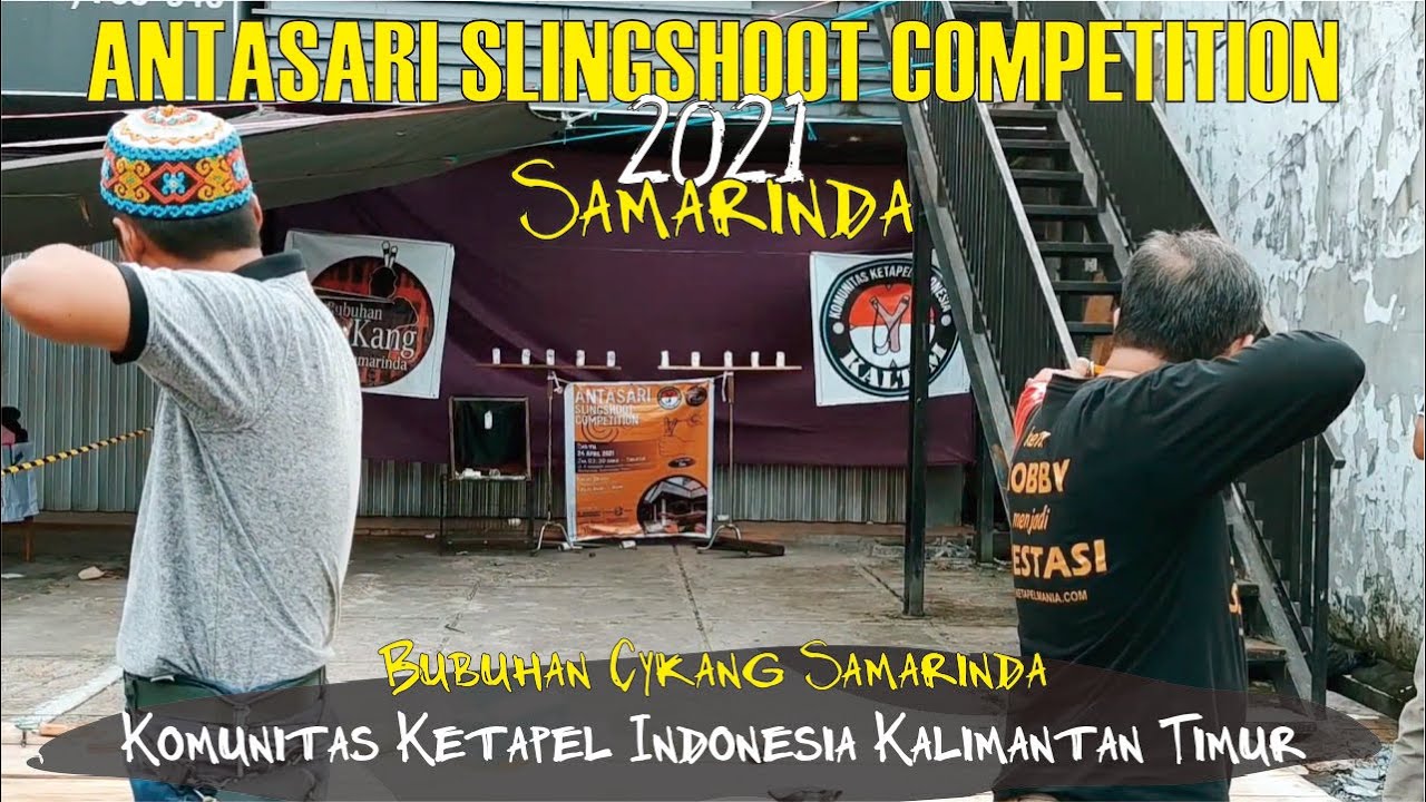 Antasari Slingshot Competition 2021| Lomba Ketapel Indonesia Chapter KALTIM