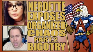 Nerdette's Newsstand Exposes Organized Chaos Part. 2 : Bigotry