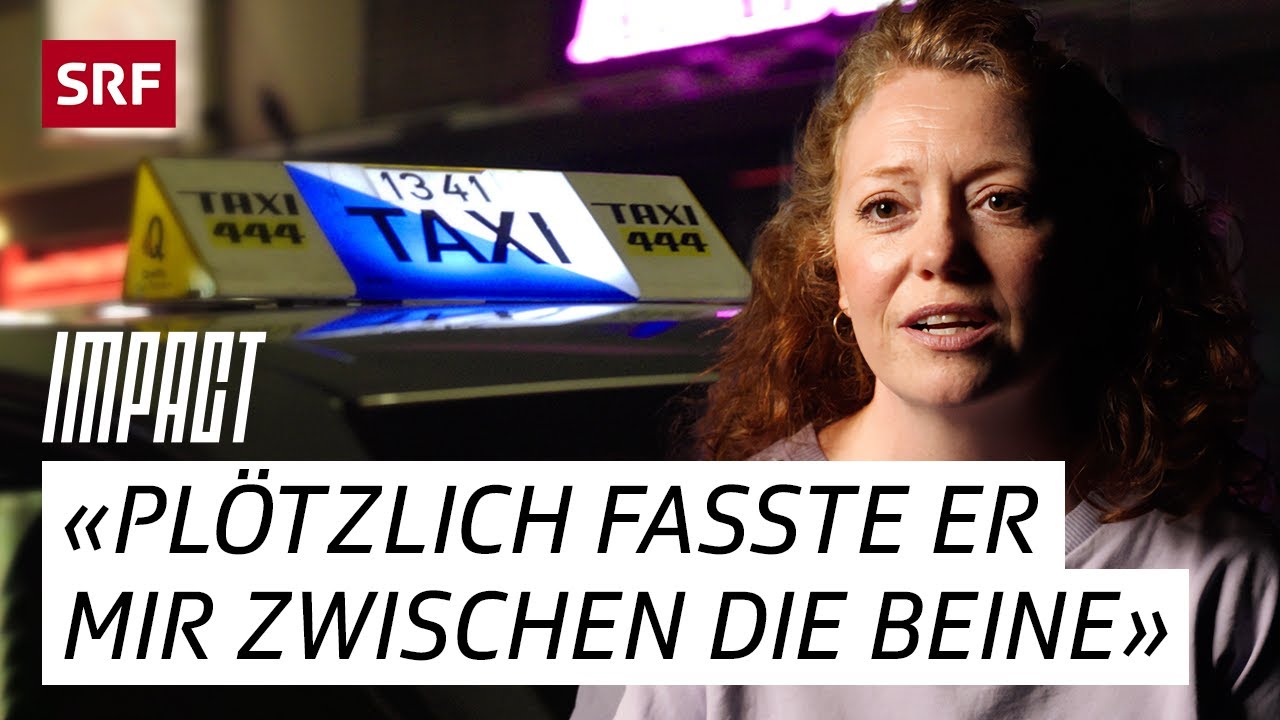 Übergriffe im Uber, Taxi & Co. – Wenn der Heimweg zur Gefahr wird | Impact | SRF