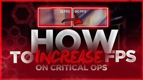 Critical ops- Boost fps in Android (50-60) easily