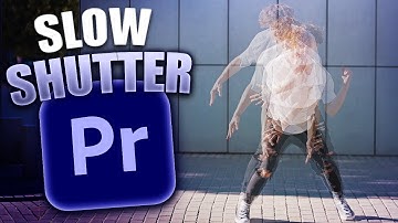 Slow Shutter Effect in Premiere Pro (Quick & Easy)