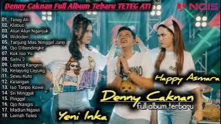 DENNY CAKNAN 'TETEG ATI' FULL ALBUM TERBARU  2022||DC MUSIK