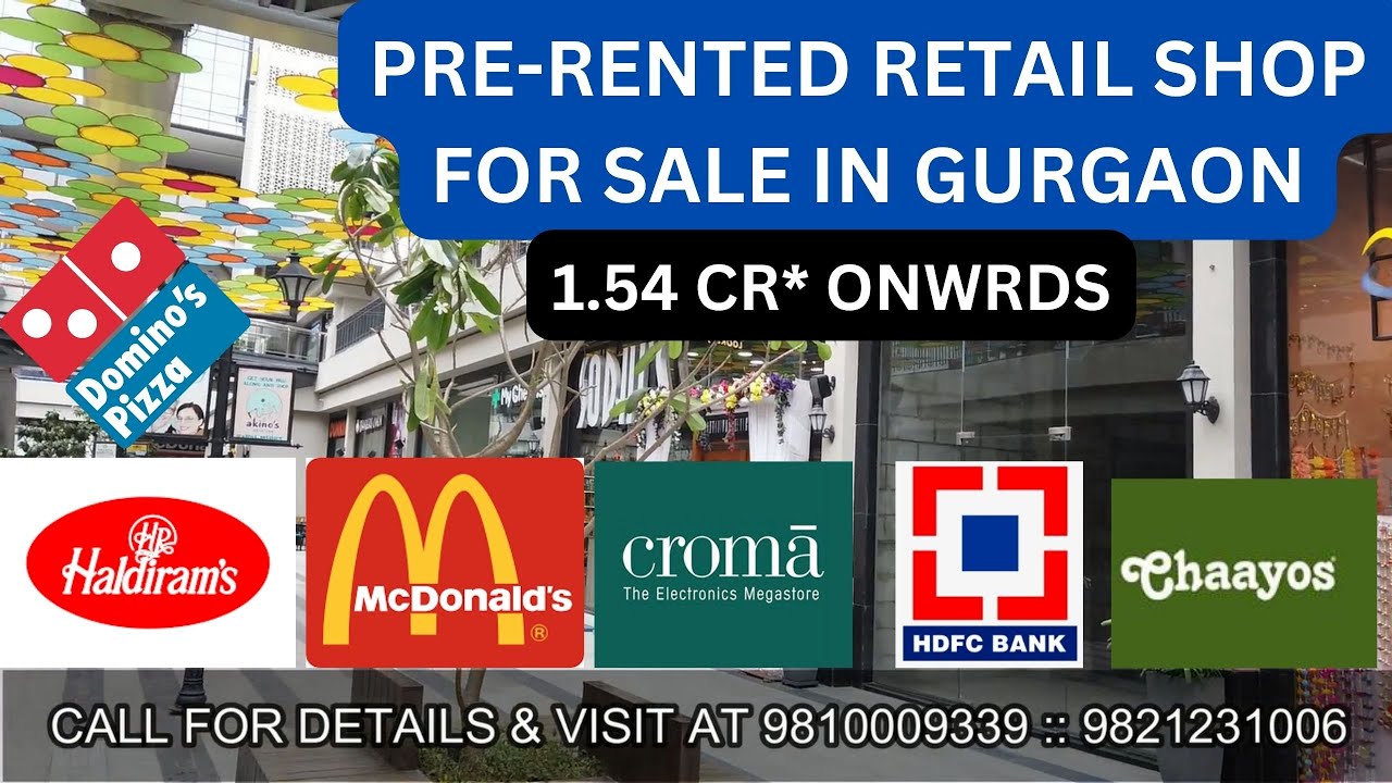 Pre Rented Retail Shop for sale in Gurgaon Prerented property for