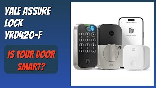 REVIEW (2026): Yale Assure Lock YRD420-F. Features