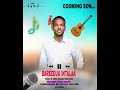 Guutamaa Mahaammad Bareedduu Intalaa New Ethiopia Oromo Music 2026 Hopemusicethiopia Borsonfilms 