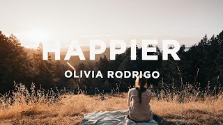 Olivia Rodrigo - happier (Lyrics)