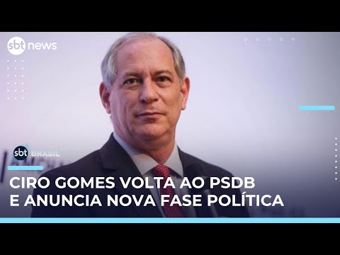 Video ciro-gomes-oficializa-retorno-ao-psdb-apos-quase-30-anos-e-mira-eleicoes-de-2026-sbt-brasil