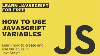 How to create and use Variables in JavaScript