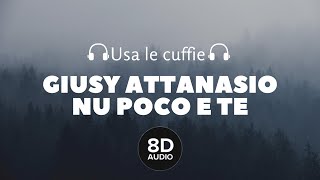 Giusy Attanasio - Nu poco e te (8D Audio)