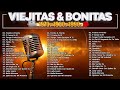 Baladas del recuero bonitas del ayer  de los 60s 70s 80s y 90s  musica romantica en espanol