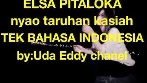 ELSA PITALOKA NYAO TARUHAN KASIAH TEK BAHASA INDONESIA