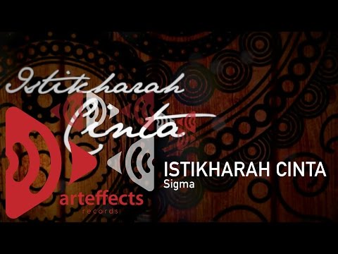 Video : Istikharah Cinta by Sigma