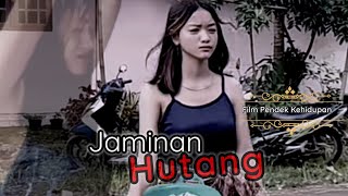 4KU DIJADIKAN J4MINAN HUTANG  ( 2021)  || FILM PENDEK KEHIDUPAN #filmpendekkehidupan