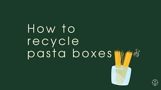 How to recycle pasta boxes - Recycle