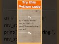 2  try this python code  python for beginners  interview questions for freshers  python coding