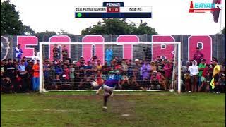 MENEGANGKAN !!! DRAMA ADU PINALTI PEREBUTAN TIKET GRAND FINAL ANTARA DUA PUTRA BANTEN JAYA VS DGR FC