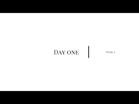 Day one | Vlog. 1