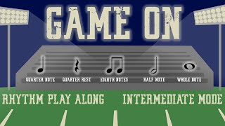 Game On [Intermediate Mode]  Rhythm Play Along